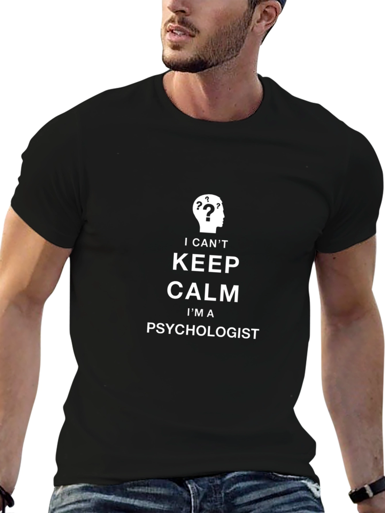 Psychologist Humor T-Shirt - I Cant Keep Calm