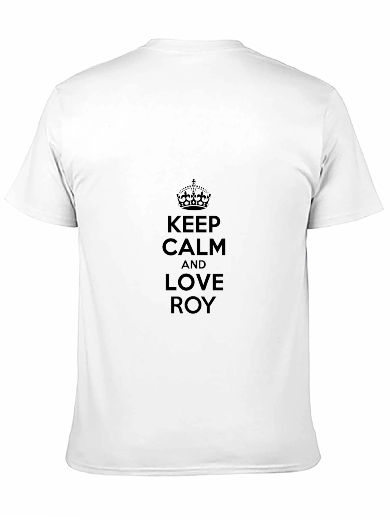 Keep Calm and Love Roy T-Shirt