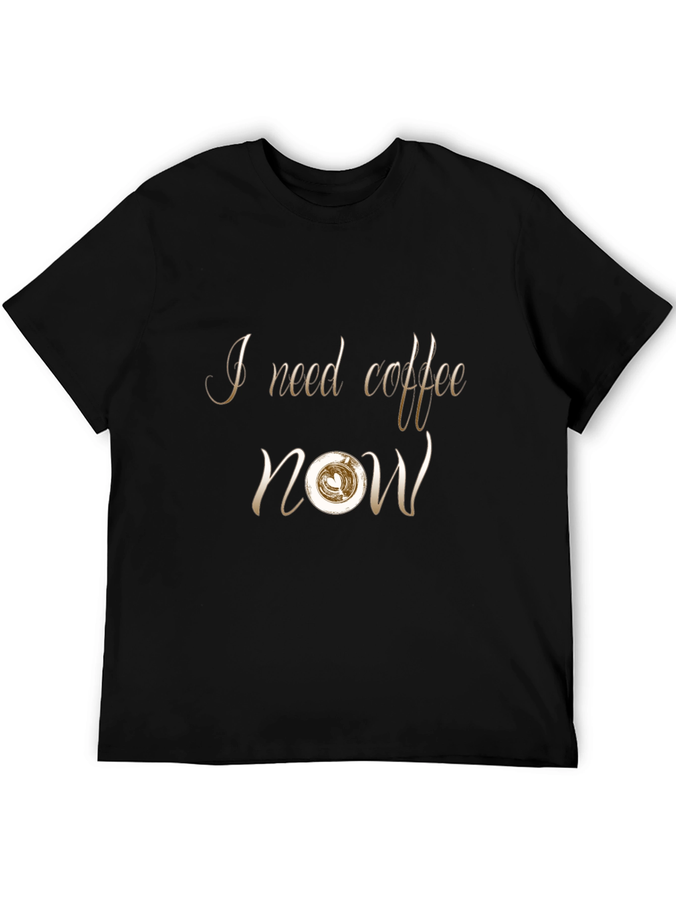 I Need Coffee Now - Graphic T-Shirt