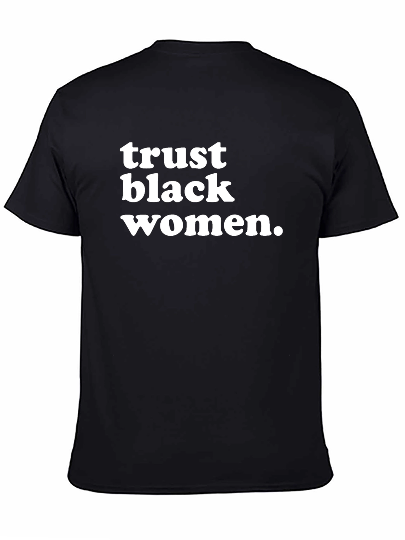 Trust Black Women Graphic Tee