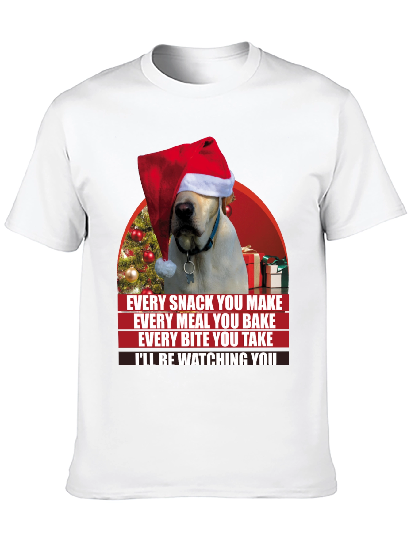 Funny Christmas Dog T-Shirt - Every Snack You Make