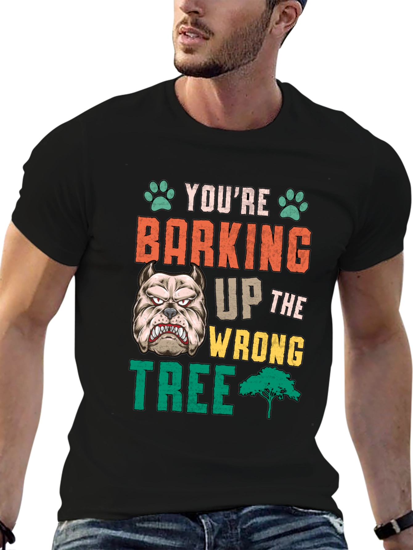 Youre Barking Up the Wrong Tree T-Shirt