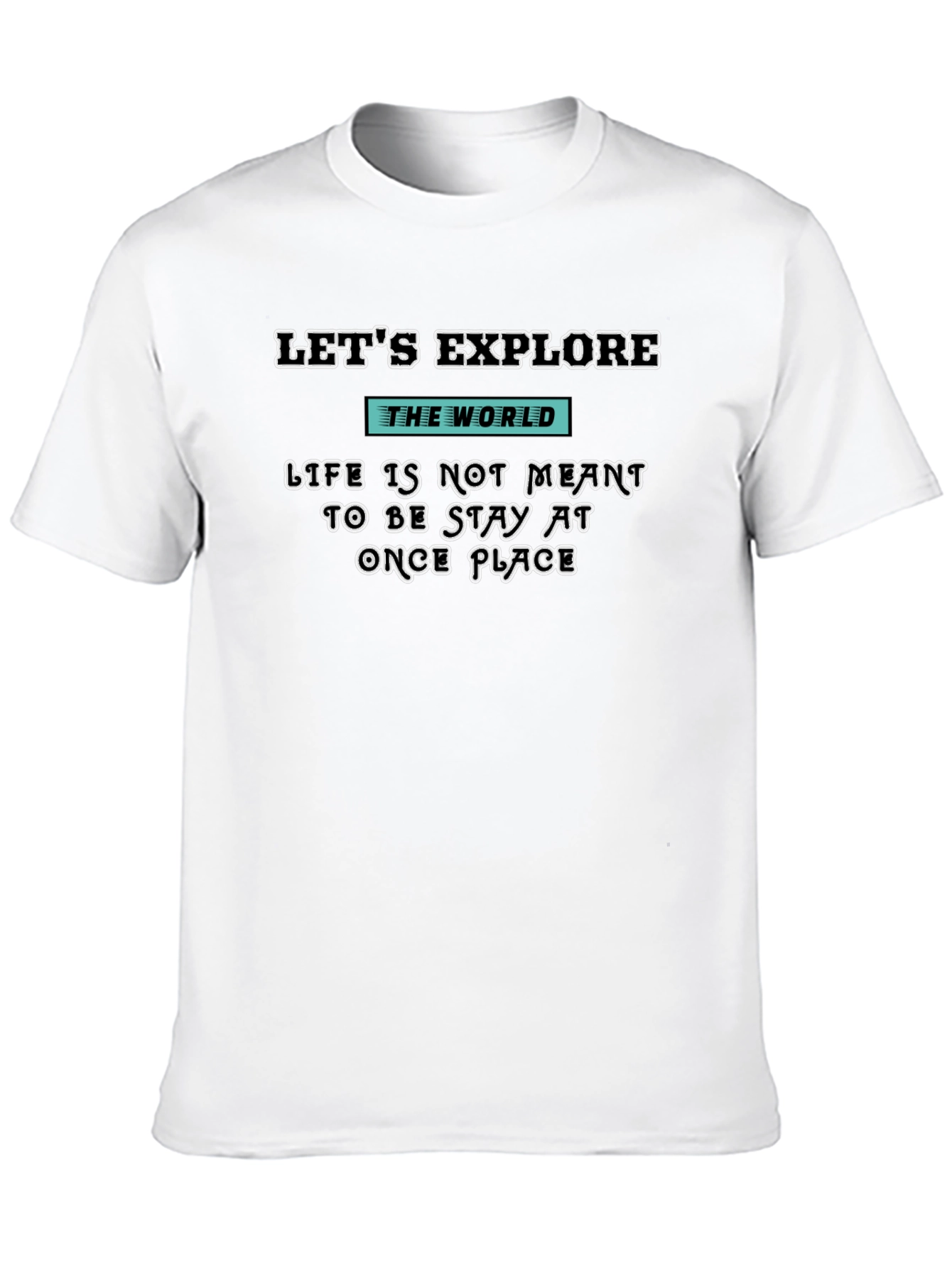 Lets Explore T-Shirt