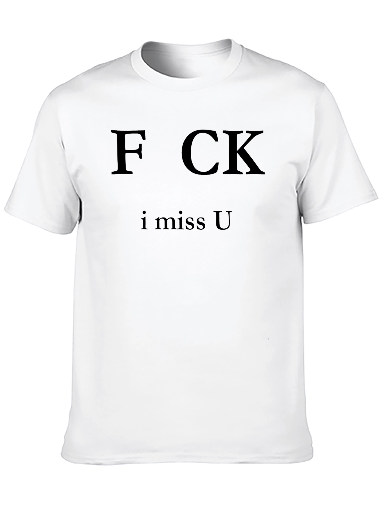 F CK I Miss U Black Graphic Tee