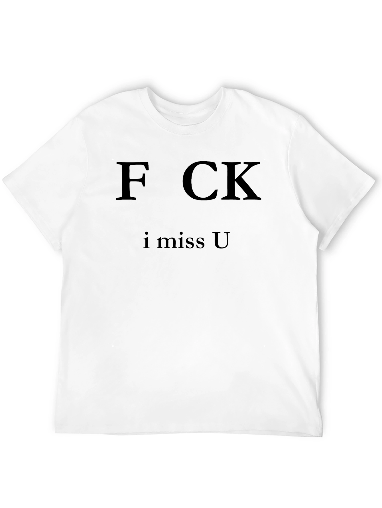 F CK I Miss U Black Graphic Tee