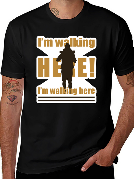 Im Walking Here T-Shirt Funny Movie Quote