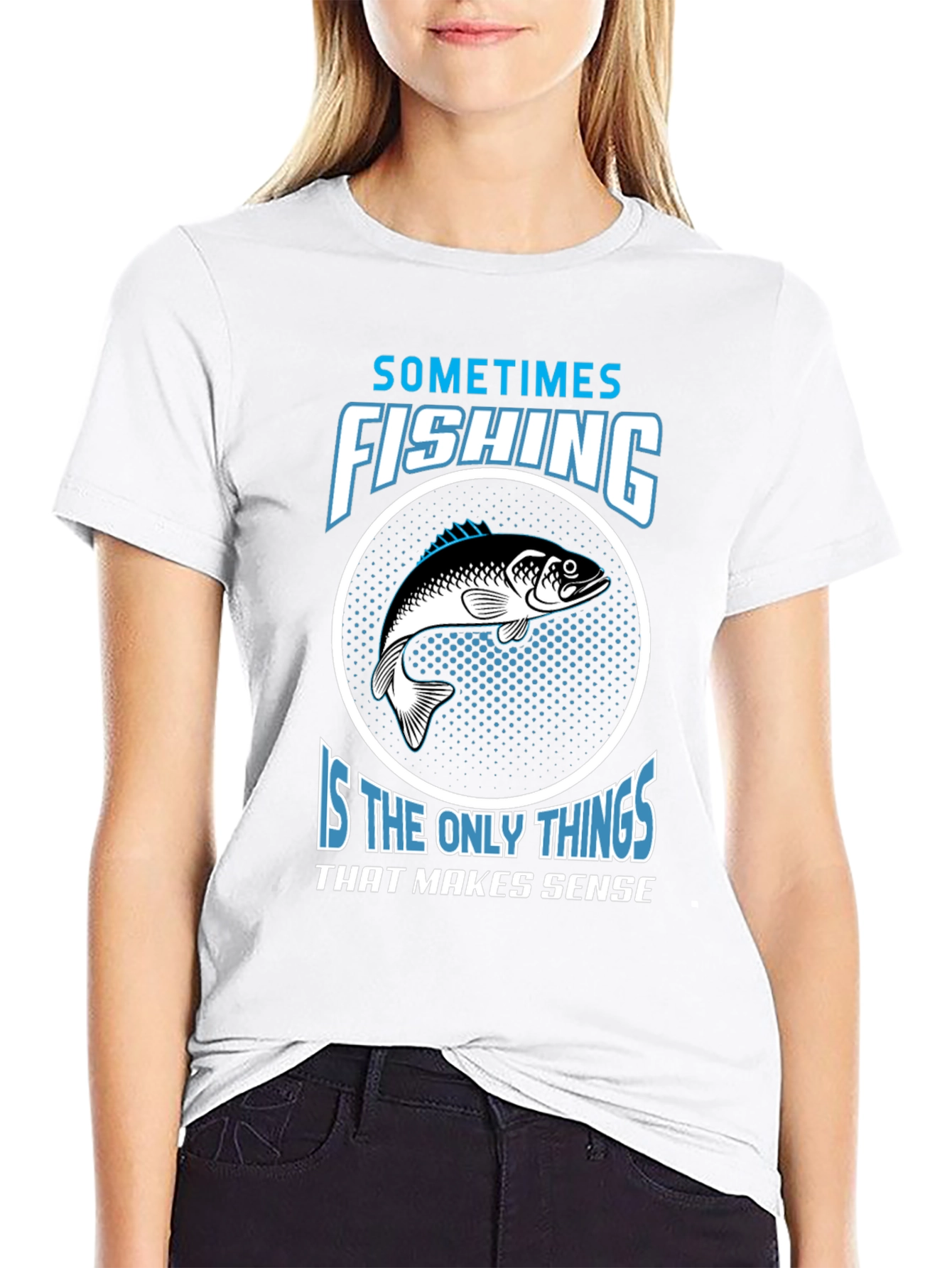Fishing Makes Sense T-Shirt - Angler Tee