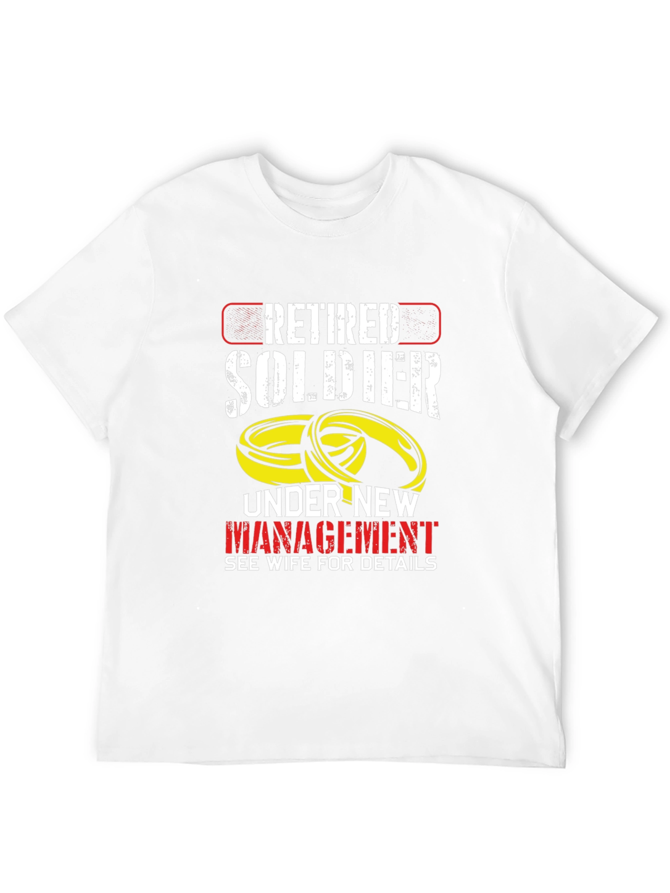Retired Soldier Under New Management T-Shirt