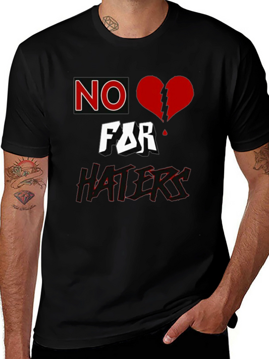 No Love for Haters Graphic T-Shirt