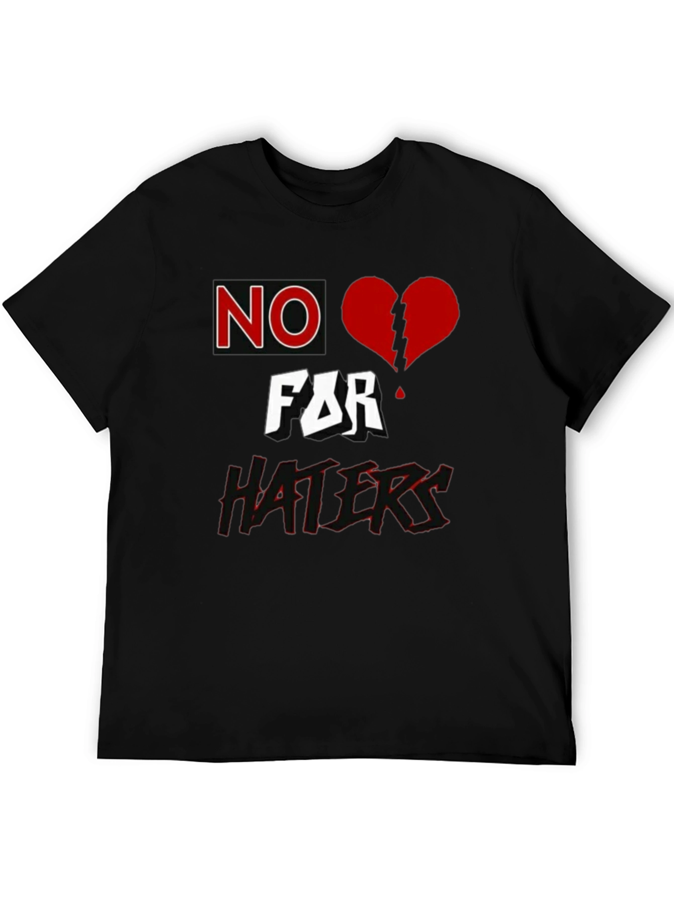 No Love for Haters Graphic T-Shirt