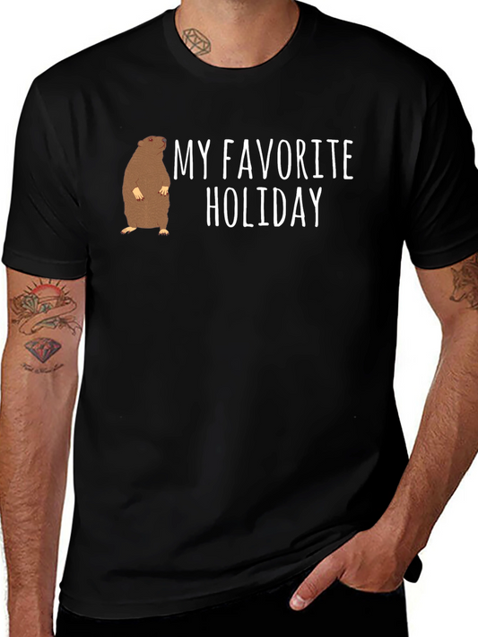 Groundhog Day T-Shirt - My Favorite Holiday Tee