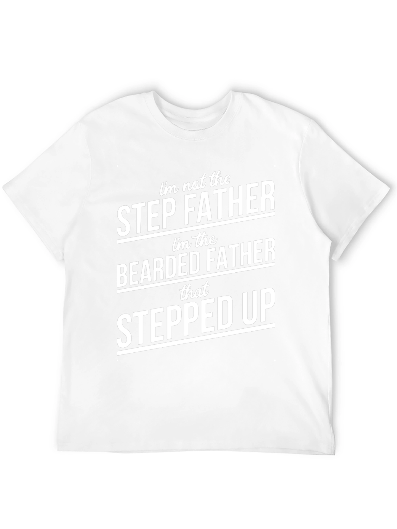 Bearded Father Stepped Up Graphic Tee