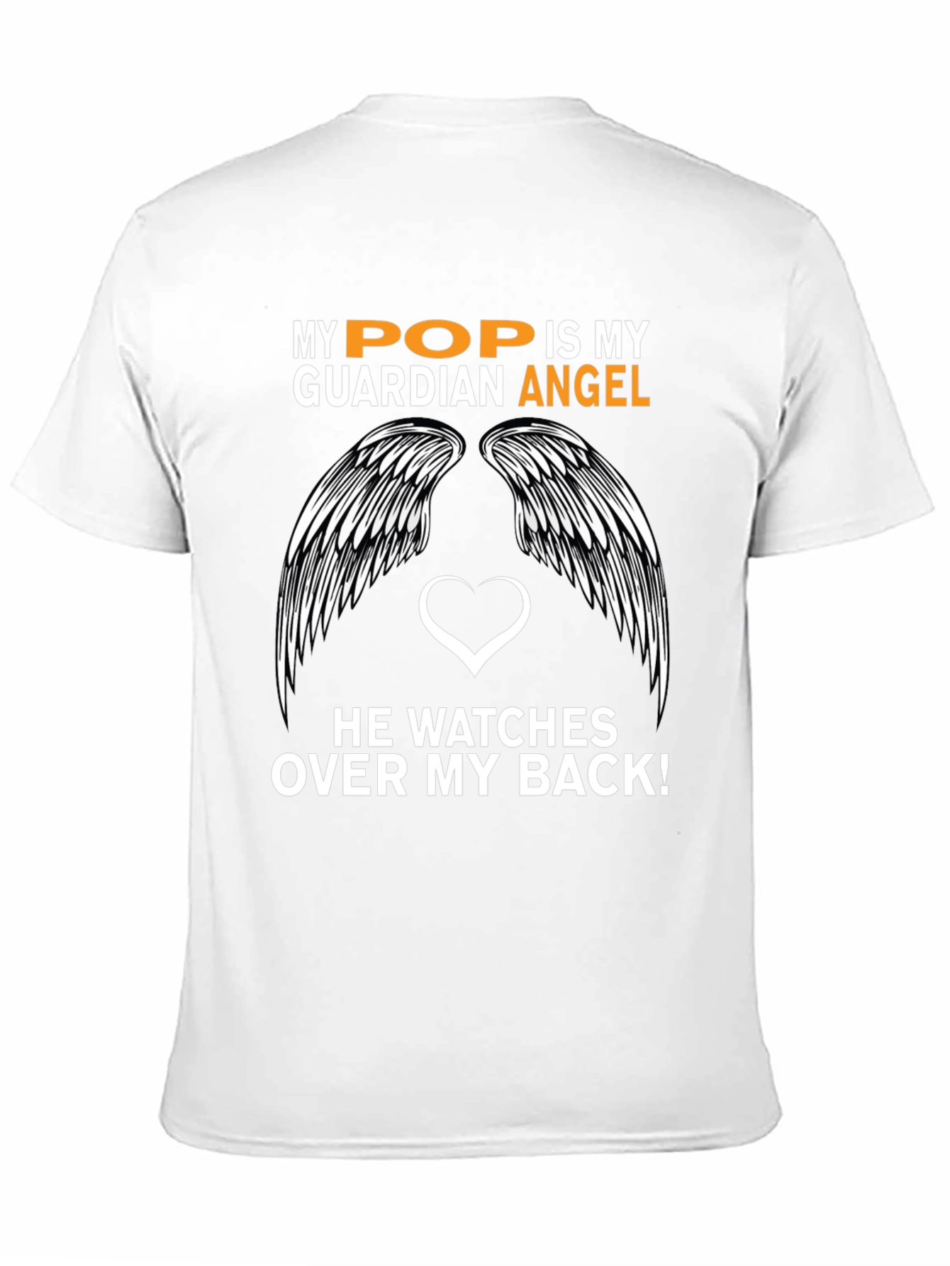My Pop is My Guardian Angel Graphic T-Shirt
