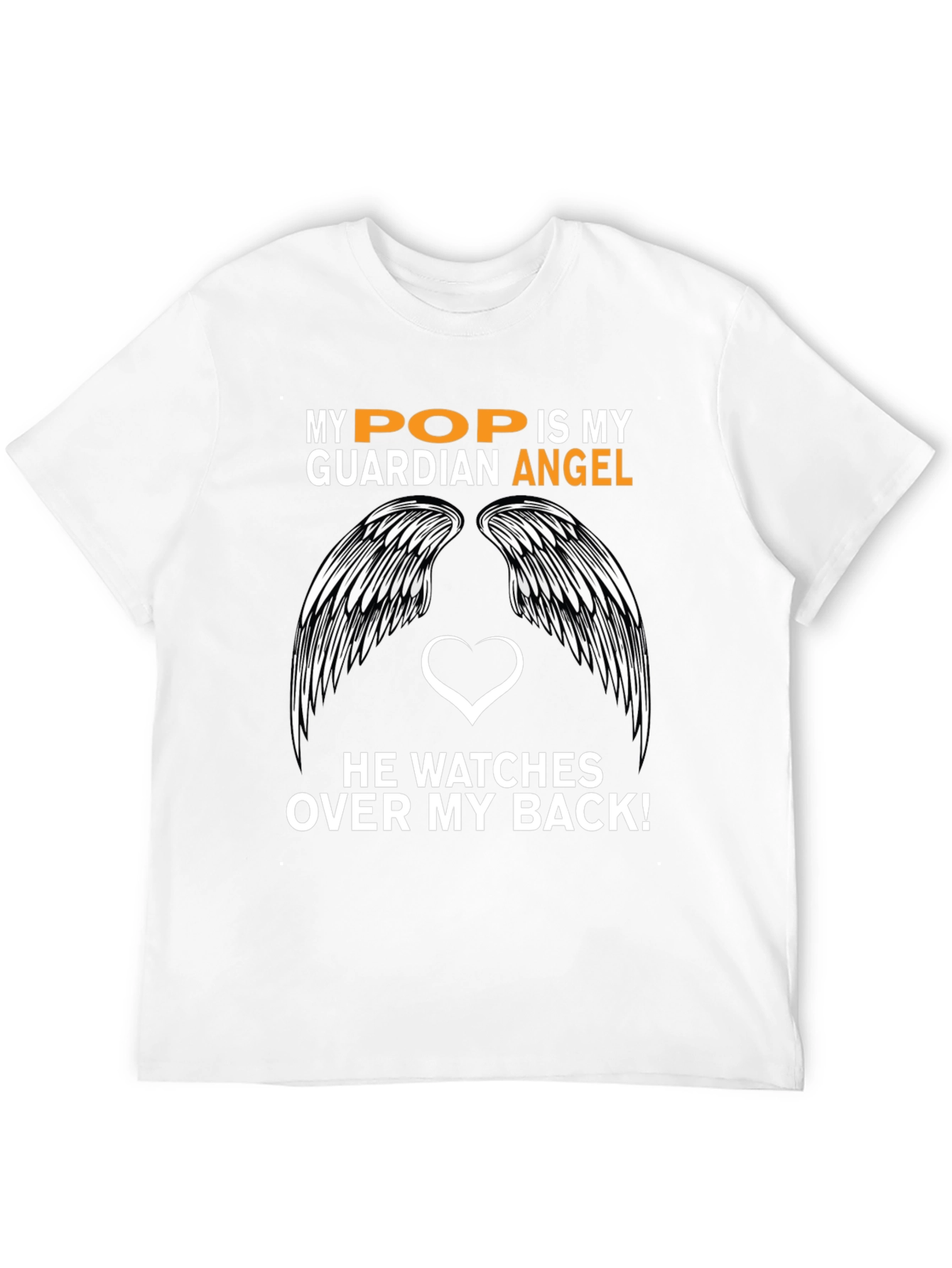 My Pop is My Guardian Angel Graphic T-Shirt