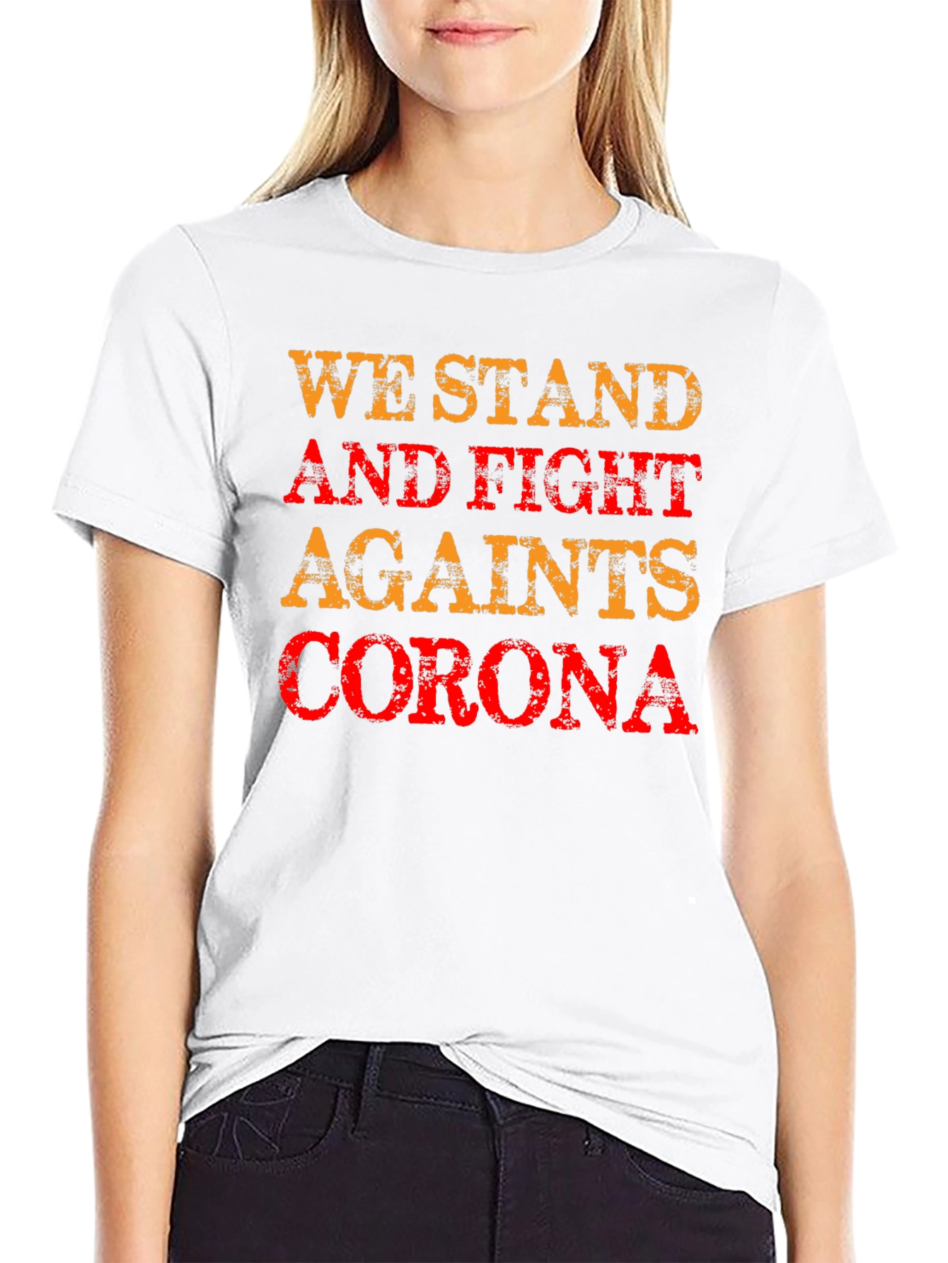 We Stand and Fight Corona T-Shirt