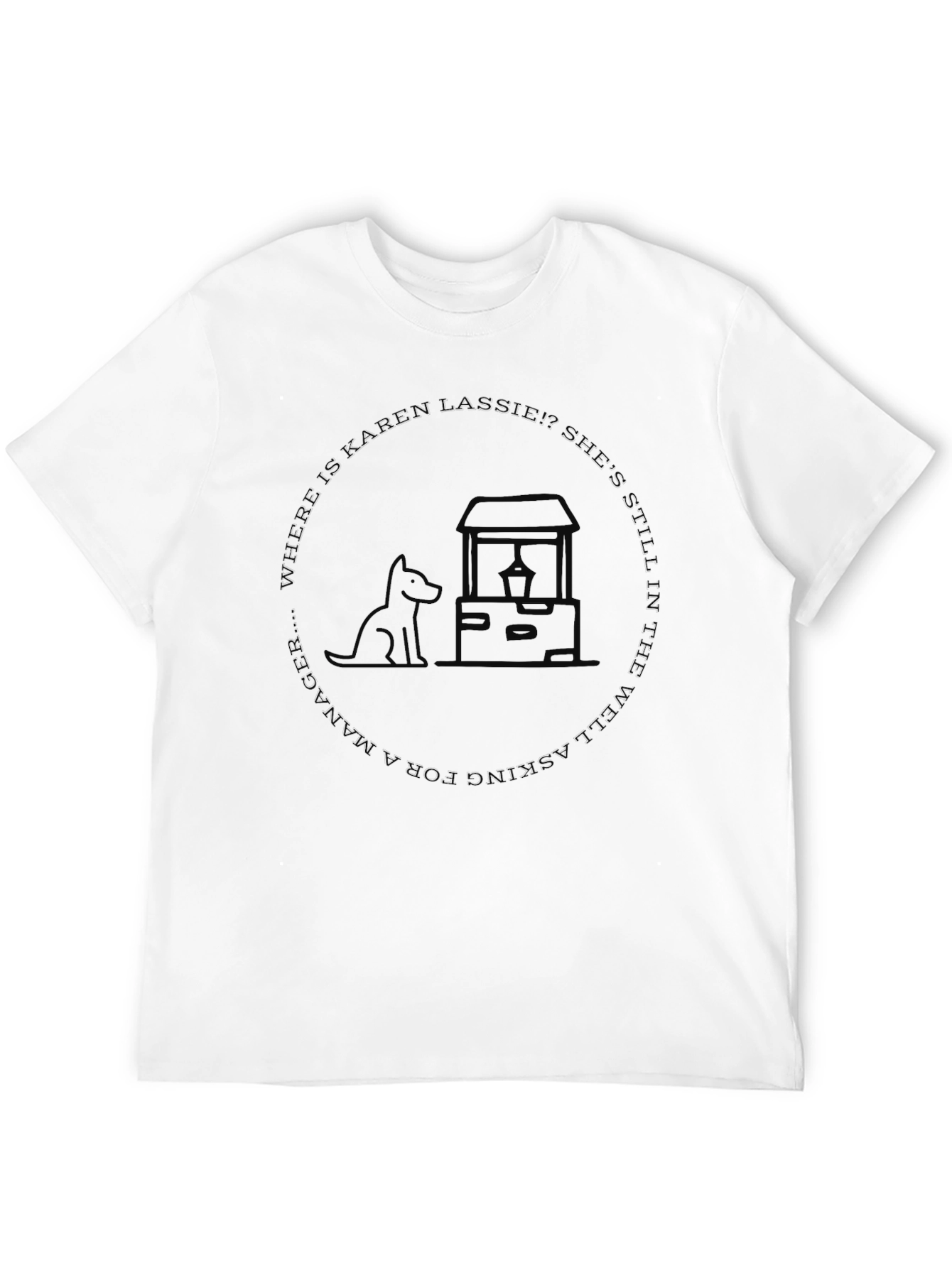 Karen Lassie Dog Black Humor Graphic Tee