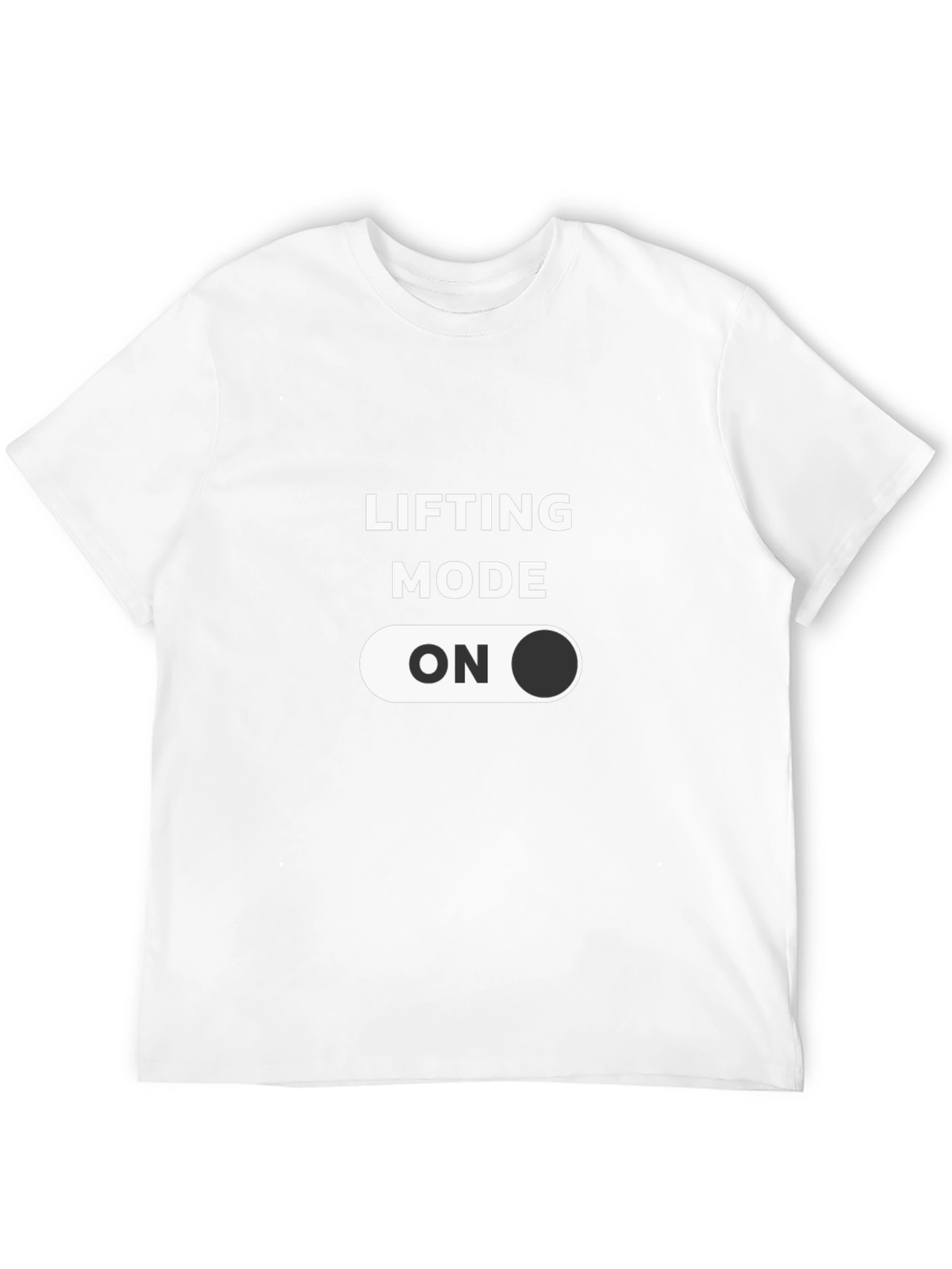 Lifting Mode ON T-Shirt - Gym Workout Apparel