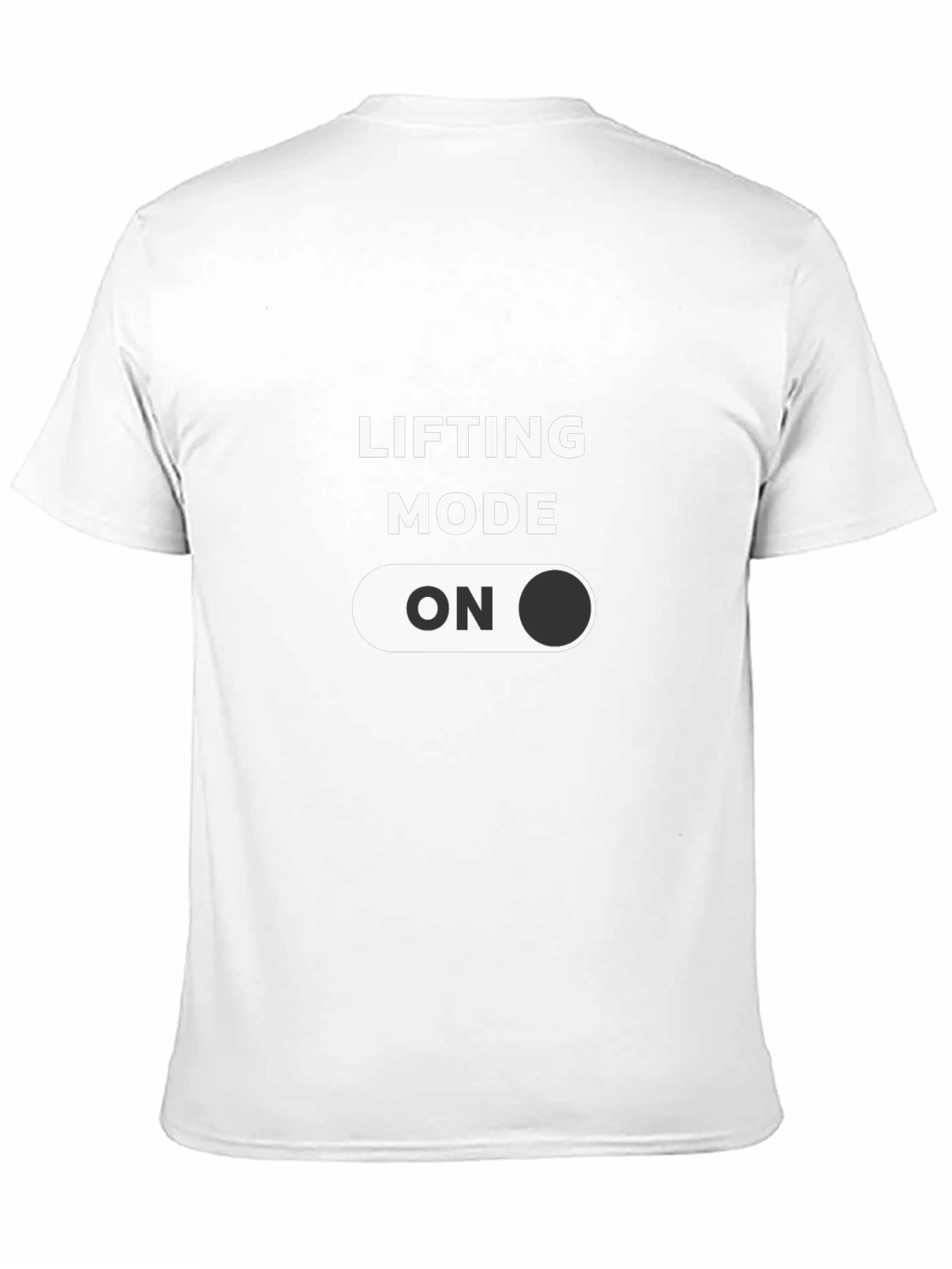 Lifting Mode ON T-Shirt - Gym Workout Apparel