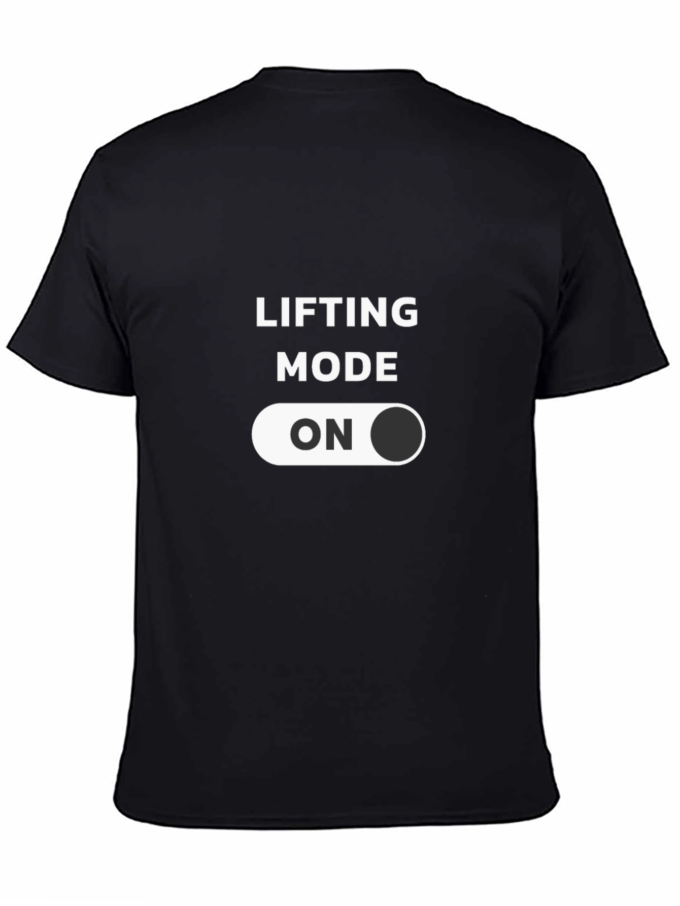 Lifting Mode ON T-Shirt - Gym Workout Apparel