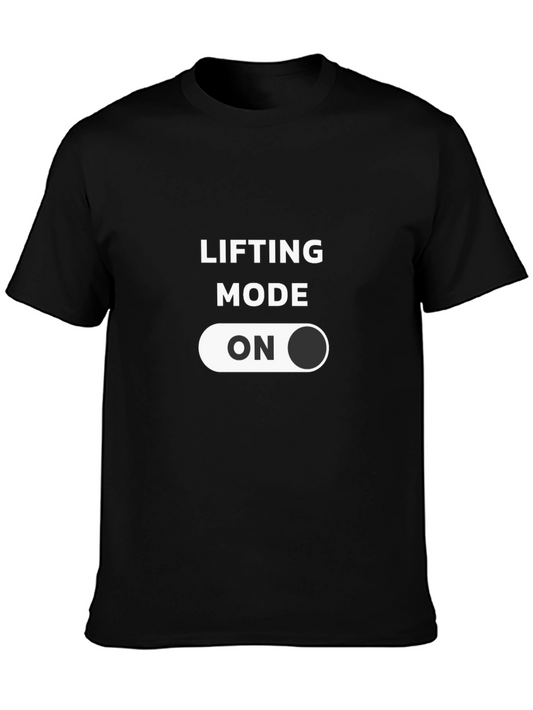 Lifting Mode ON T-Shirt - Gym Workout Apparel