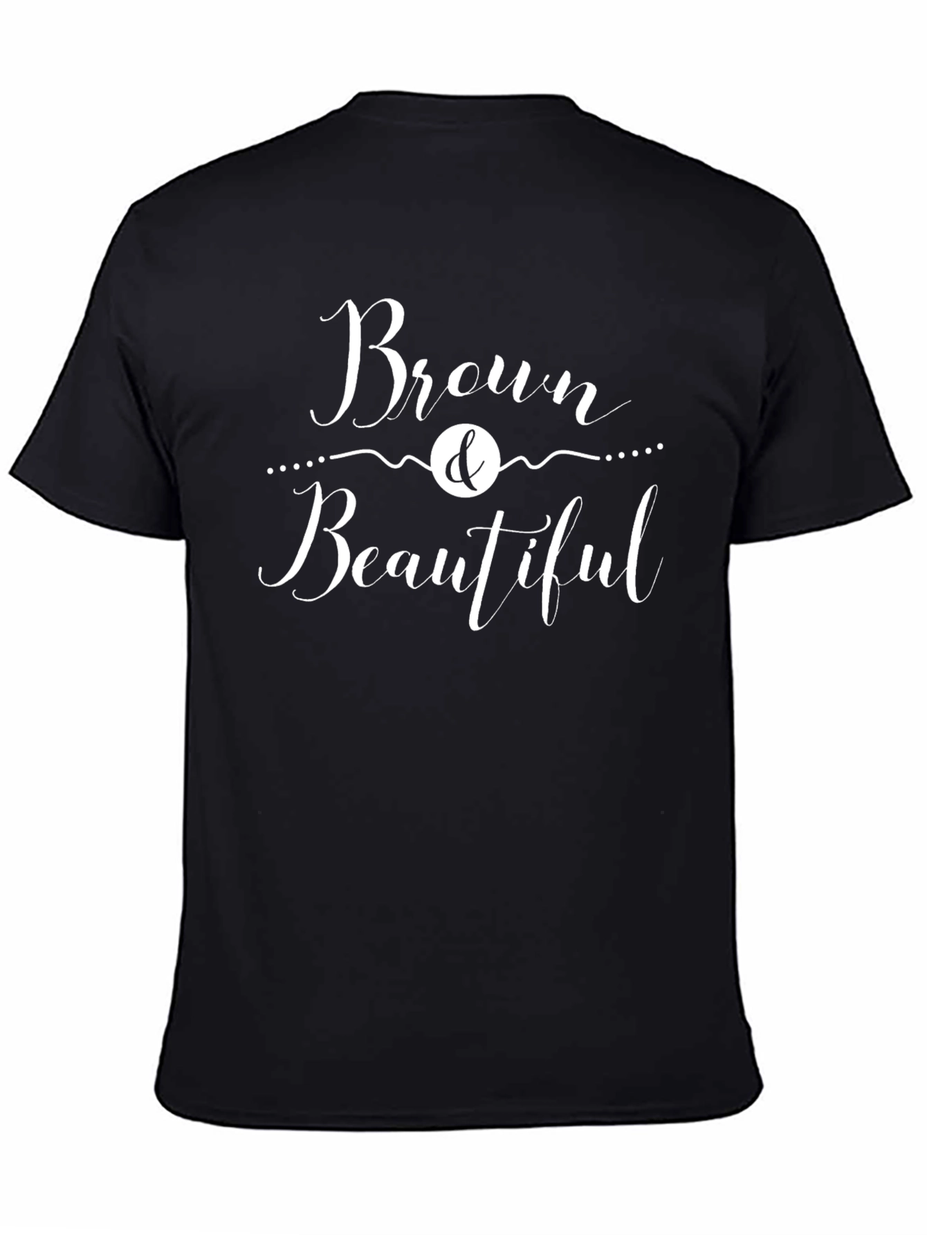 Brown & Beautiful Graphic T-Shirt - Unisex