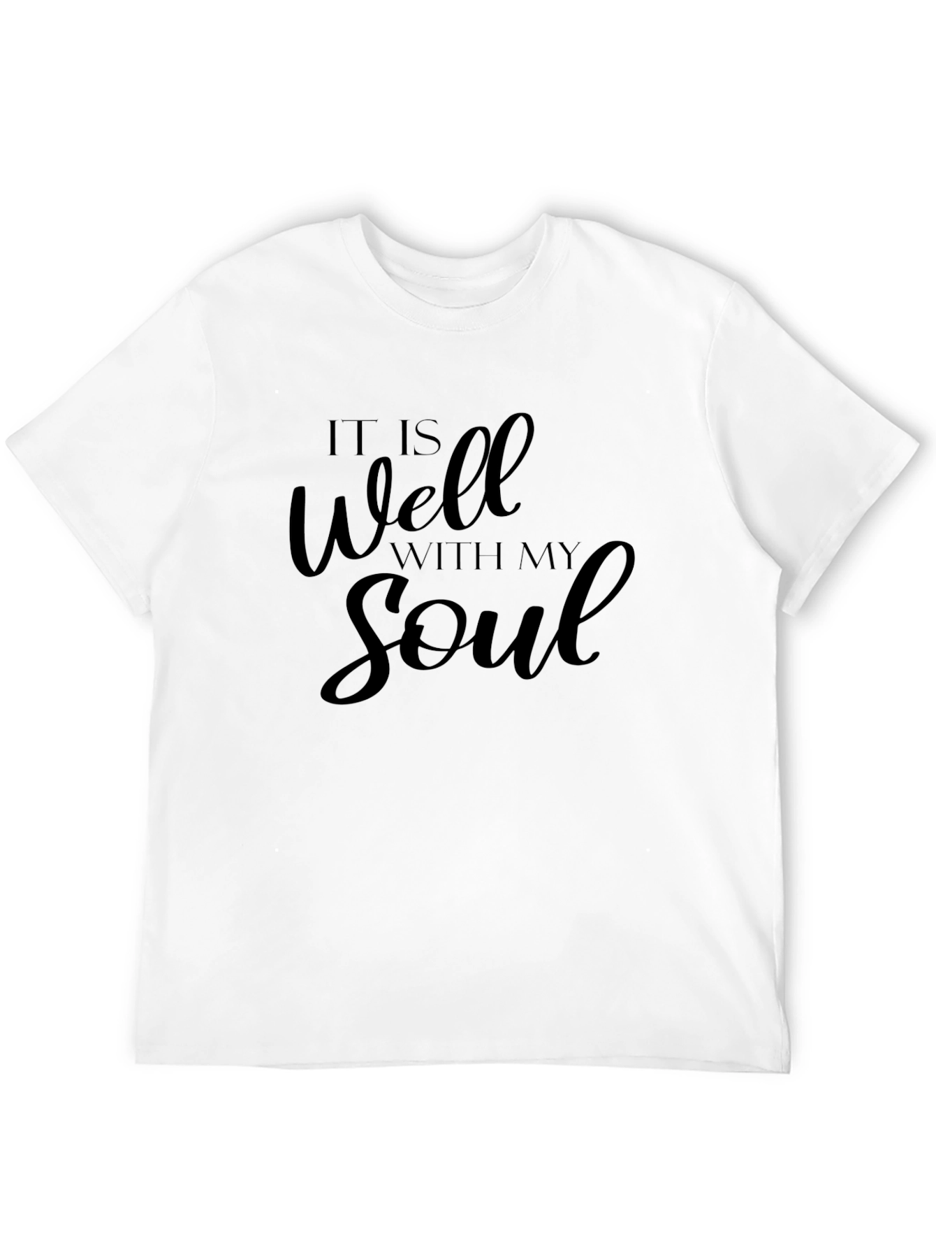 It Is Well With My Soul T-Shirt
