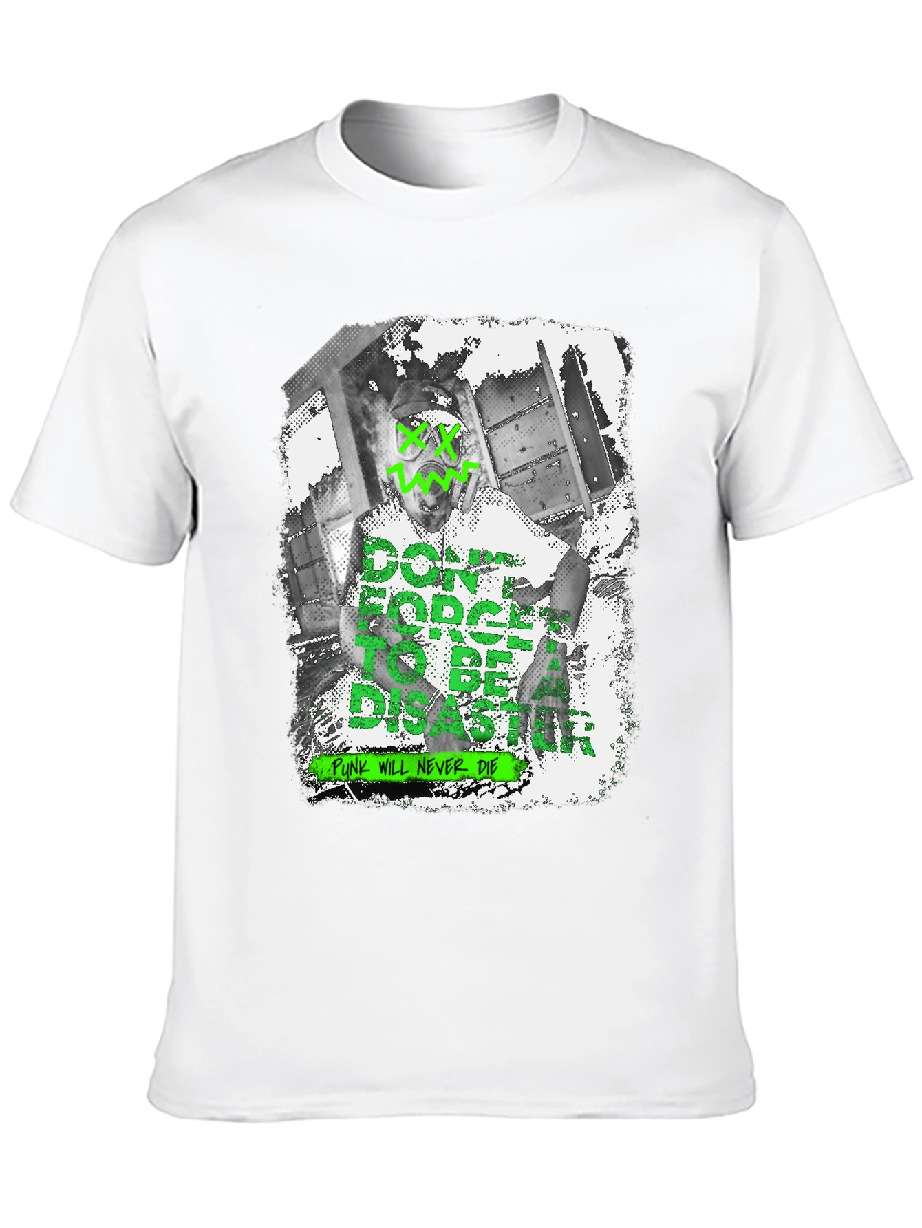 Dont Forget to be a Disaster Graphic T-Shirt