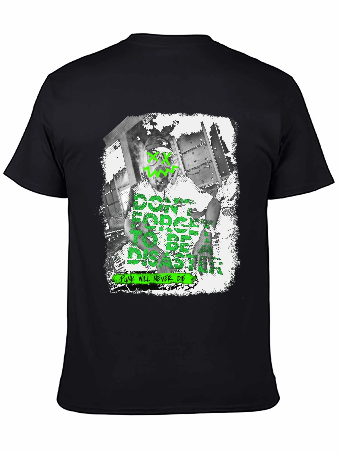 Dont Forget to be a Disaster Graphic T-Shirt