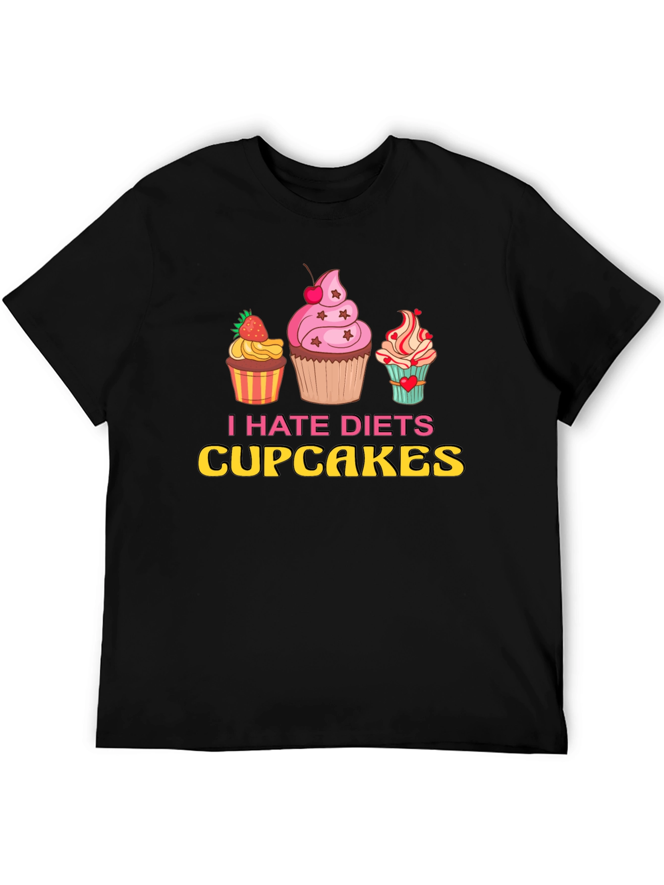 I Hate Diets Cupcakes Funny Graphic Tee