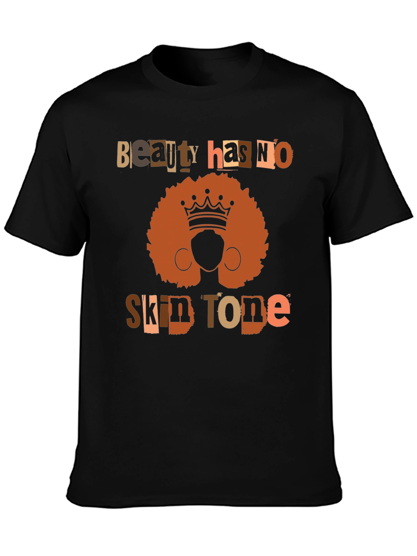 Beauty Has No Skin Tone Graphic T-Shirt