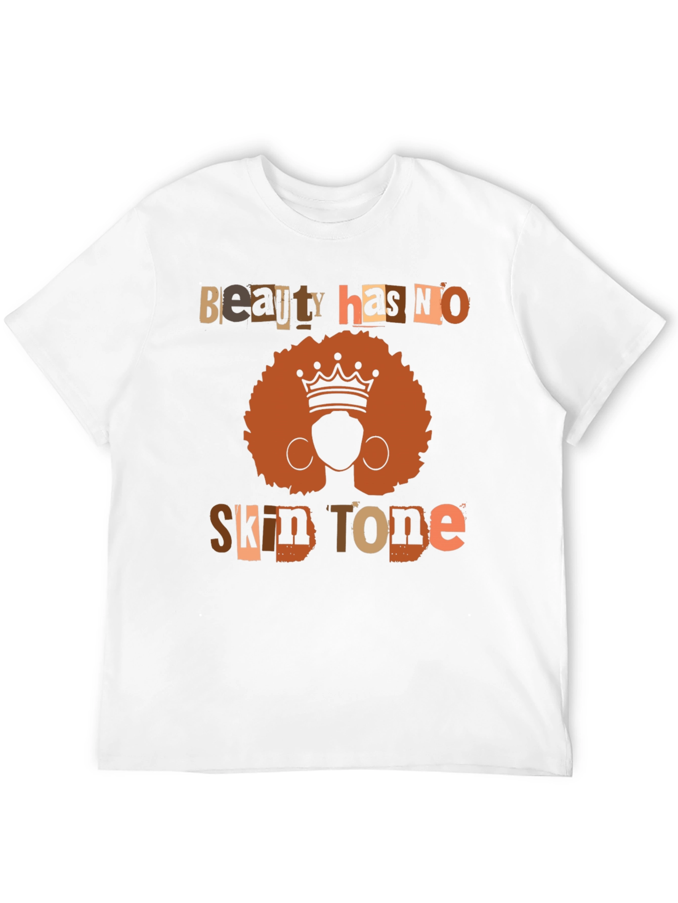 Beauty Has No Skin Tone Graphic T-Shirt