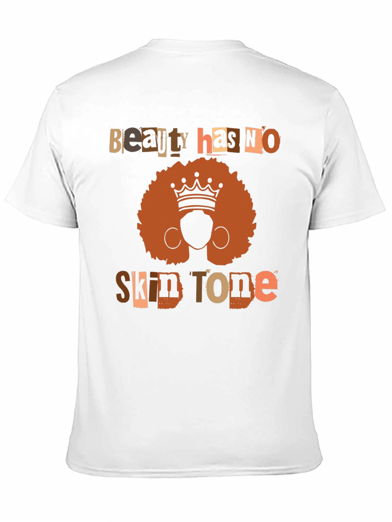 Beauty Has No Skin Tone Graphic T-Shirt