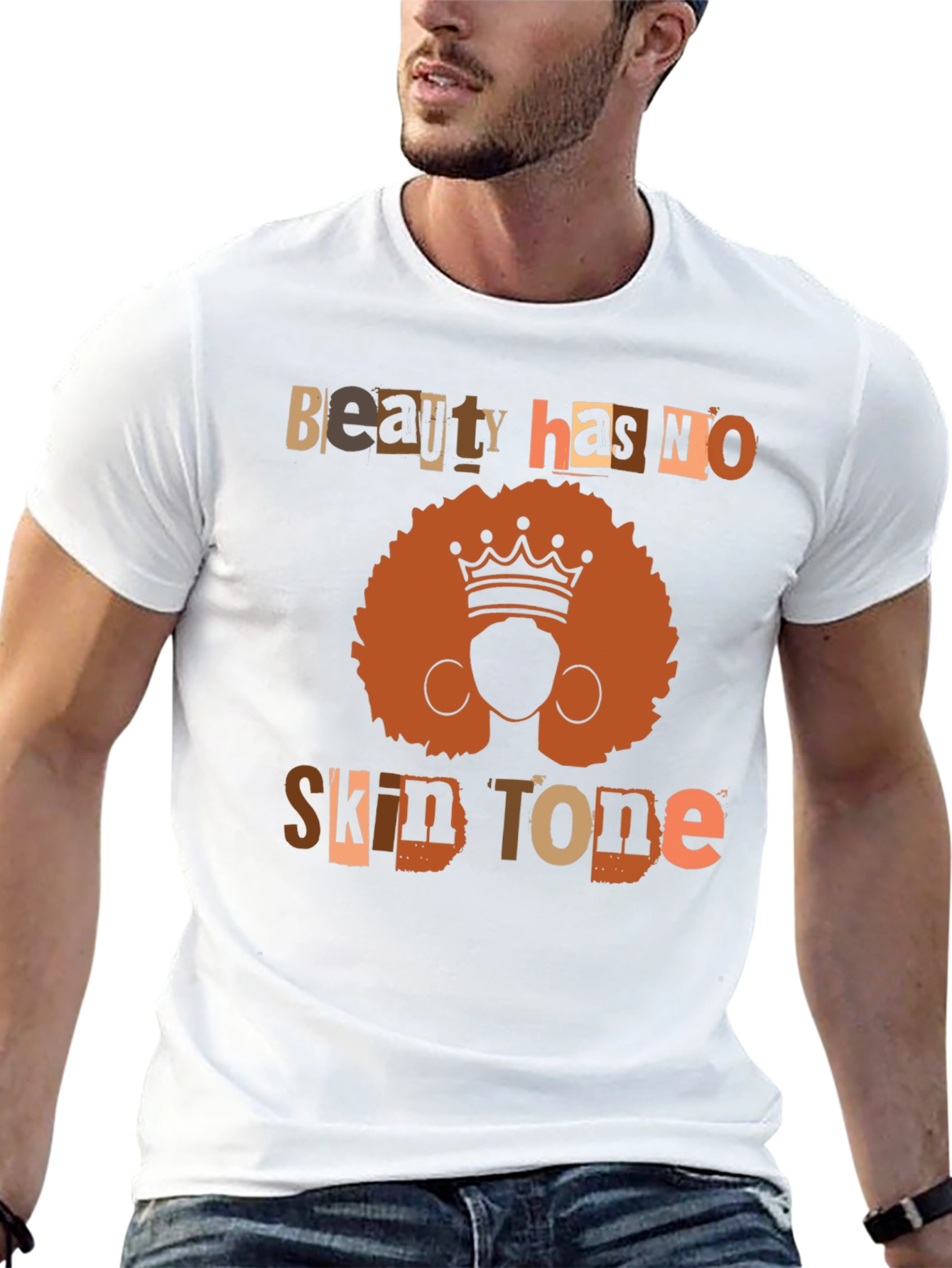 Beauty Has No Skin Tone Graphic T-Shirt