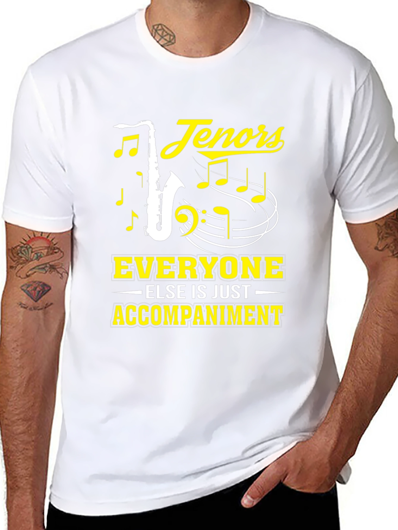 Tenors Everyone Else Is Just Accompaniment T-Shirt