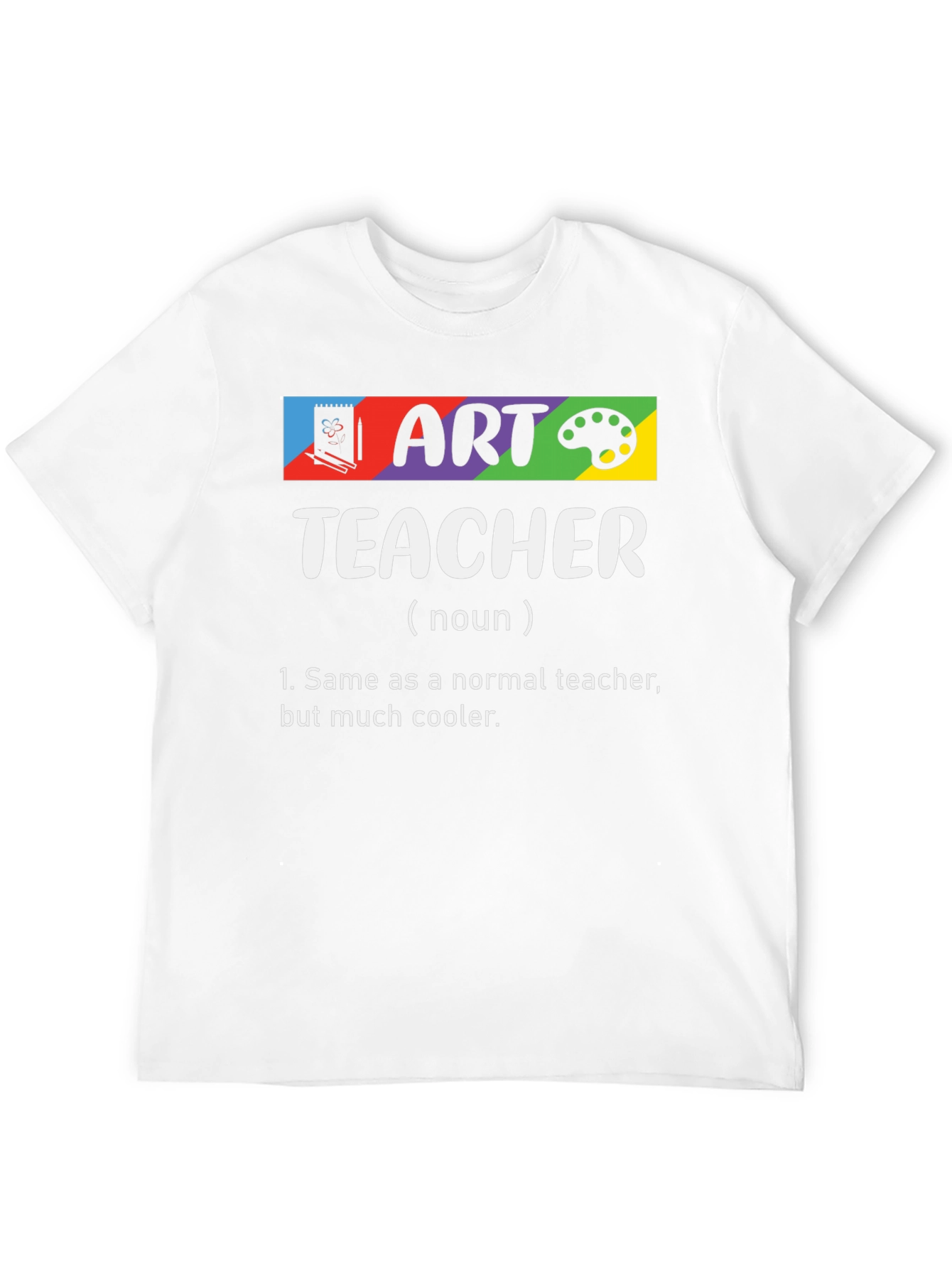 Art Teacher Definition Graphic T-Shirt