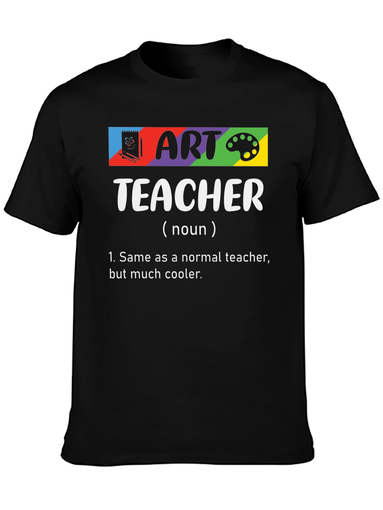 Art Teacher Definition Graphic T-Shirt