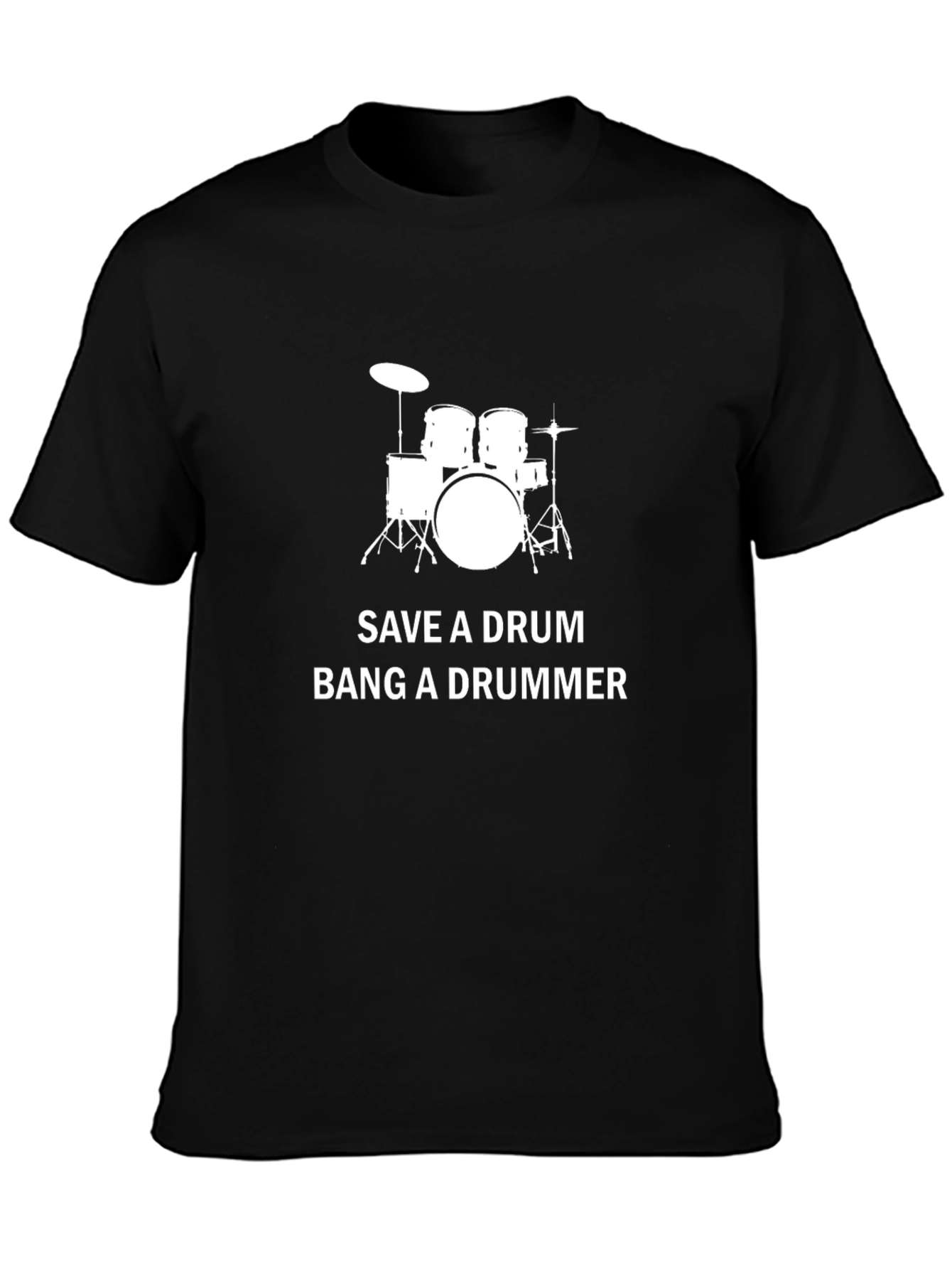 Save a Drum Bang a Drummer Black T-Shirt