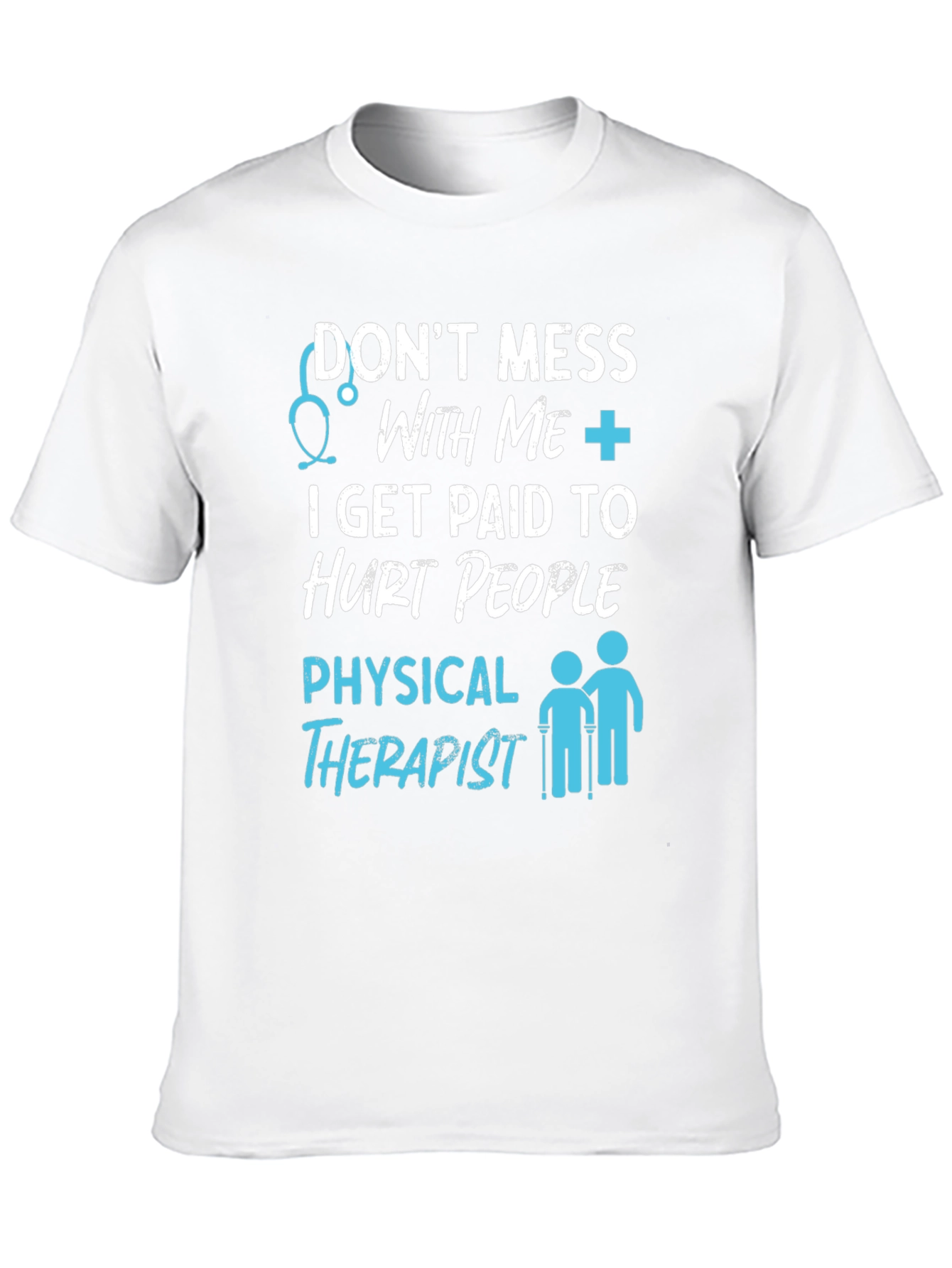 Physical Therapist Humor Graphic T-Shirt
