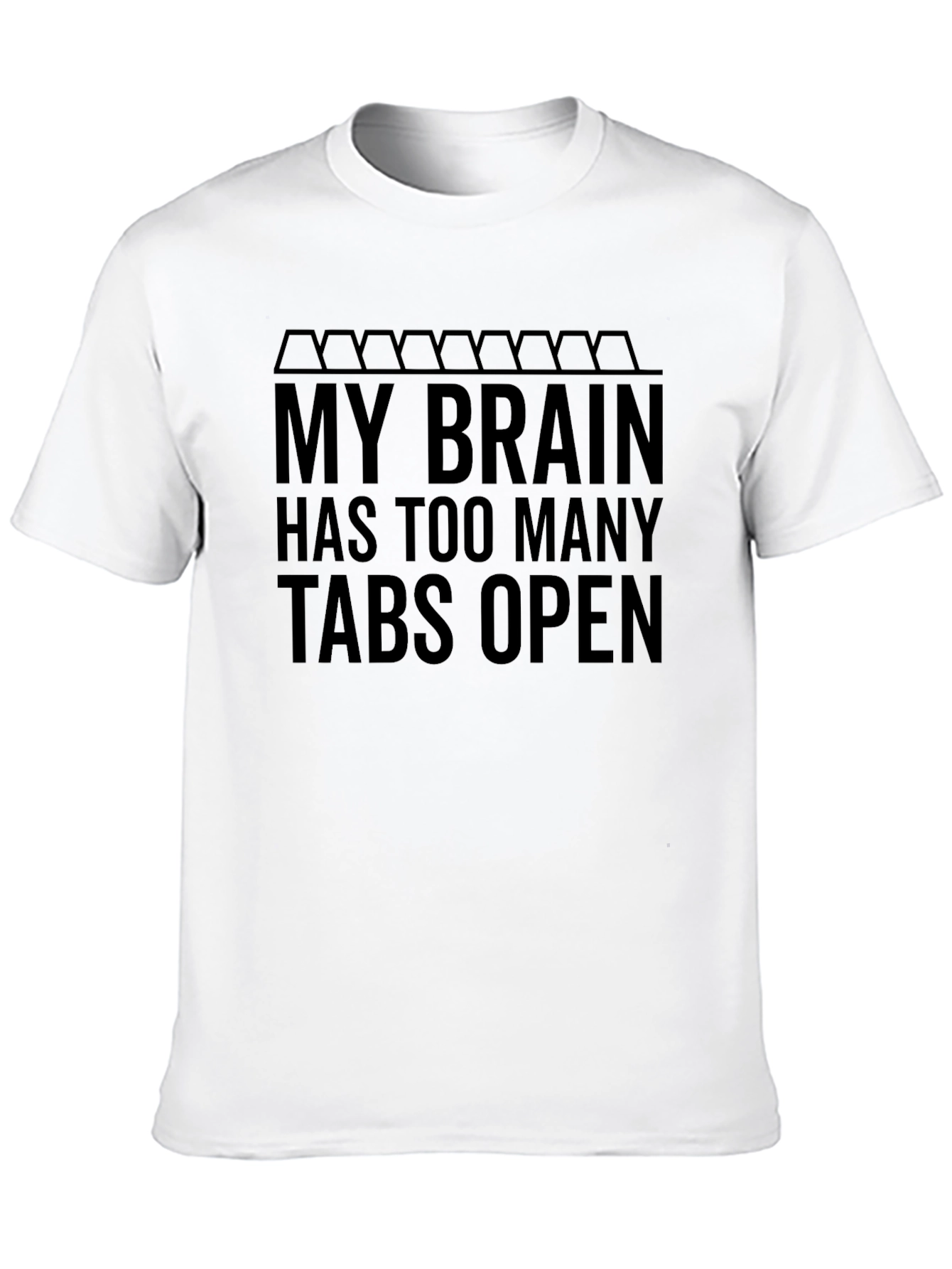 My Brain Tabs Open Graphic Tee