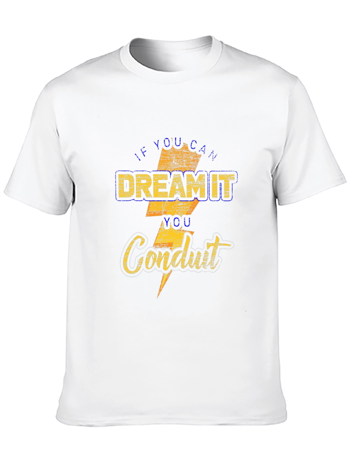 Dream It Conduit T-Shirt