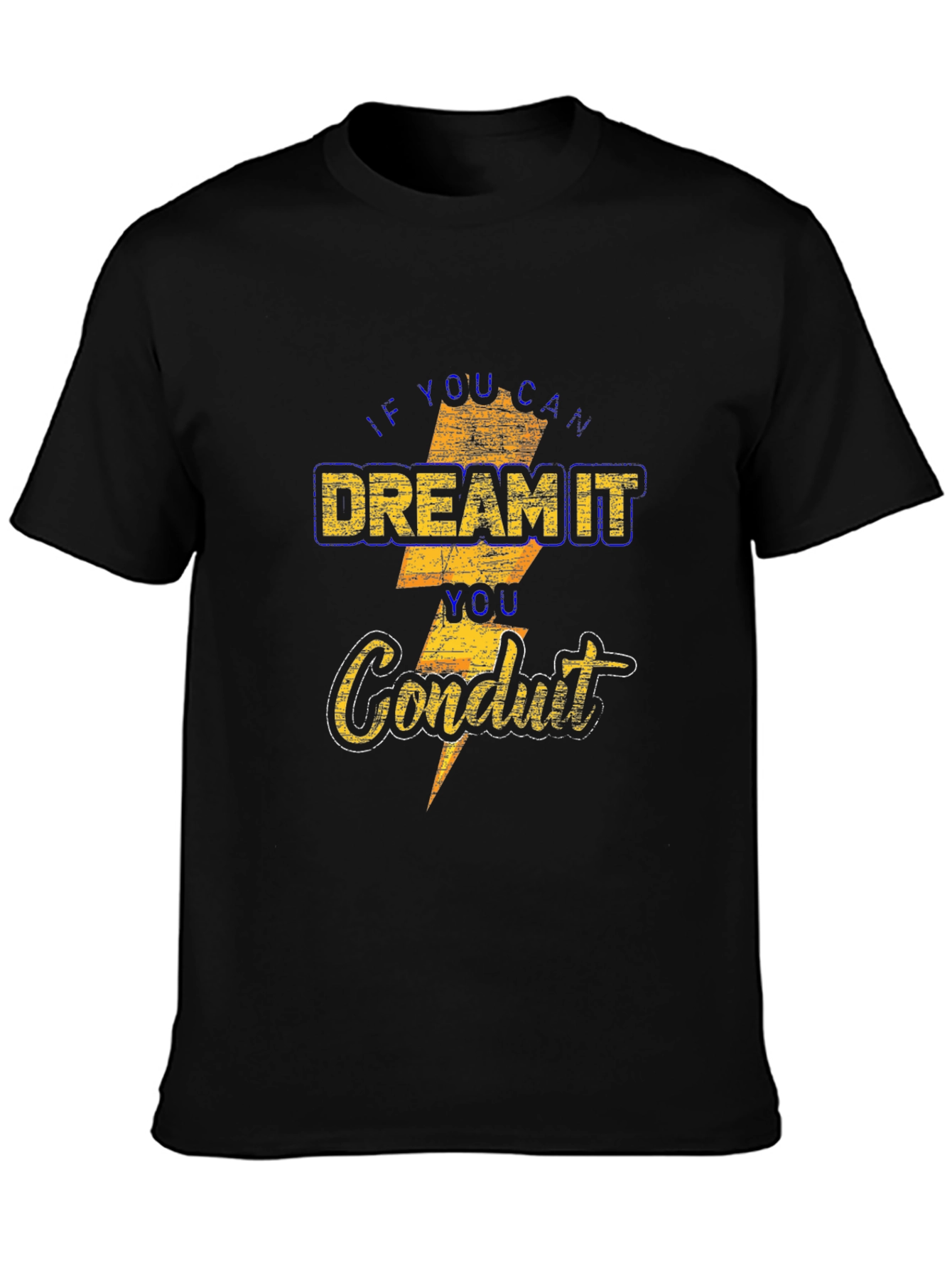 Dream It Conduit T-Shirt