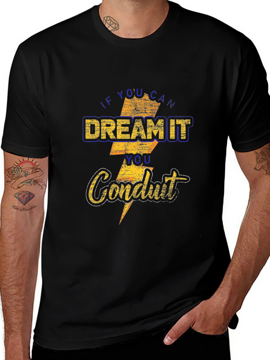 Dream It Conduit T-Shirt