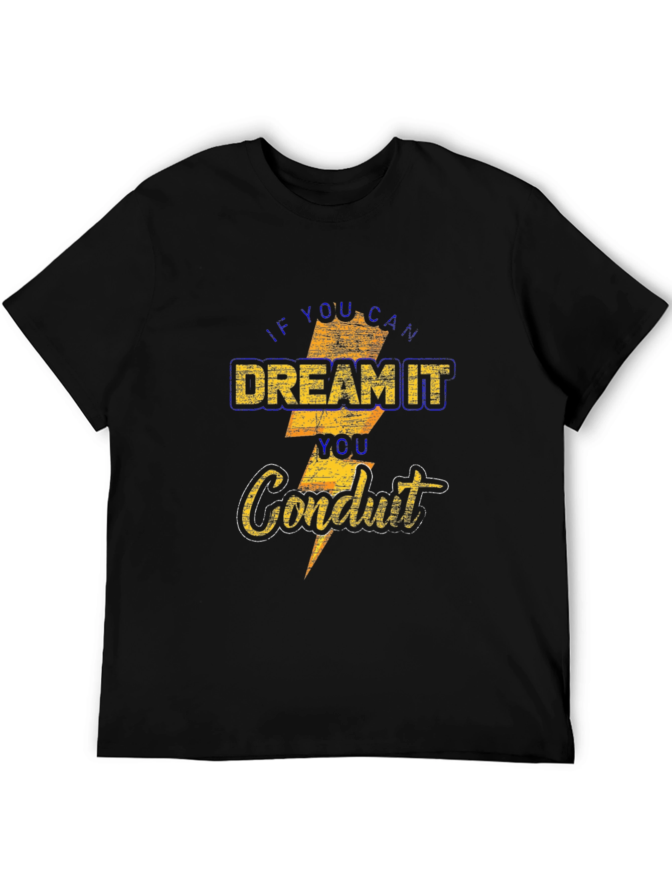 Dream It Conduit T-Shirt