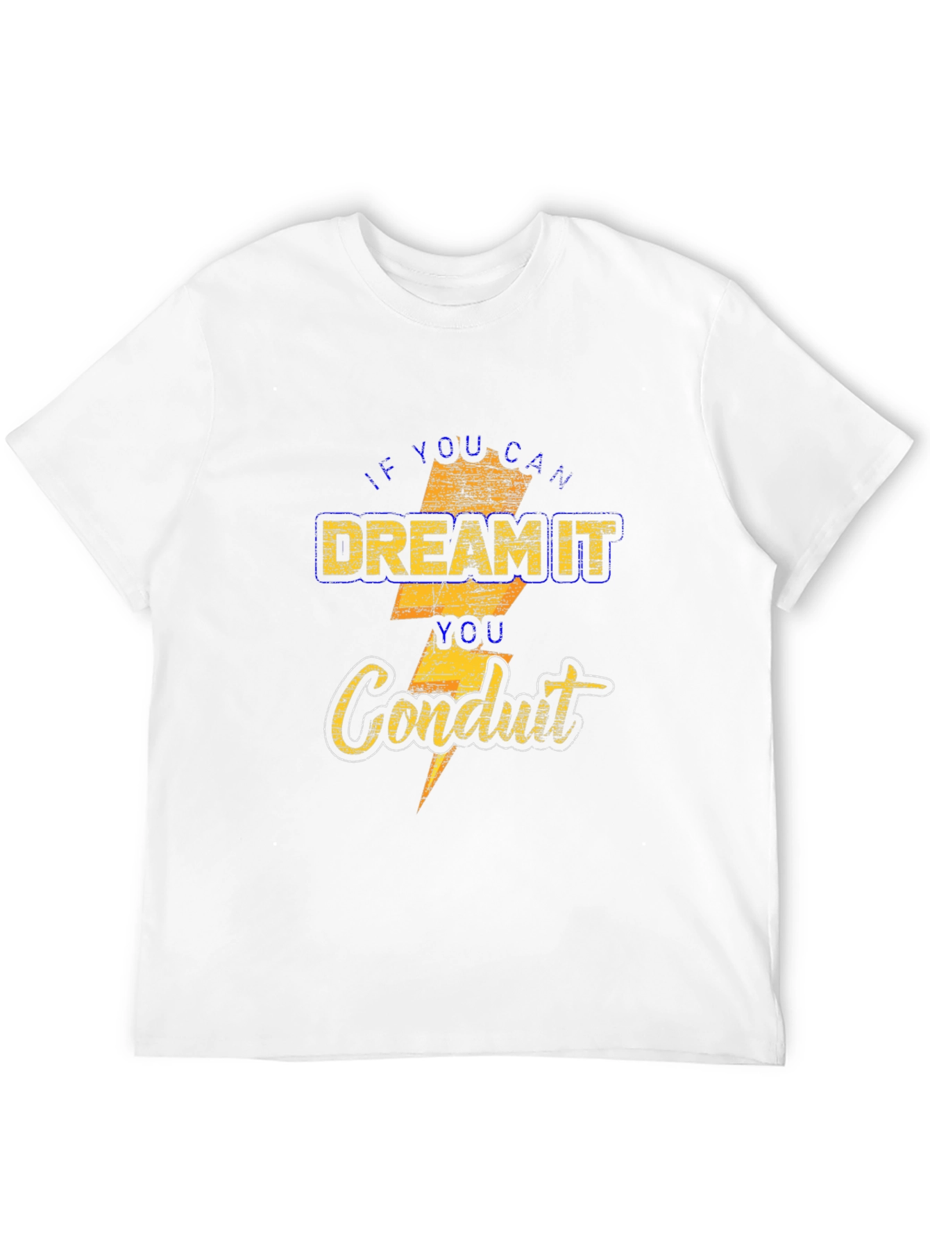 Dream It Conduit T-Shirt
