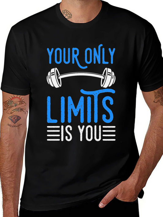 Motivational Workout T-Shirt - Your Only Limits is You