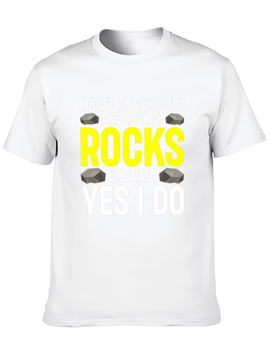 I Stop & Look at Rocks T-Shirt