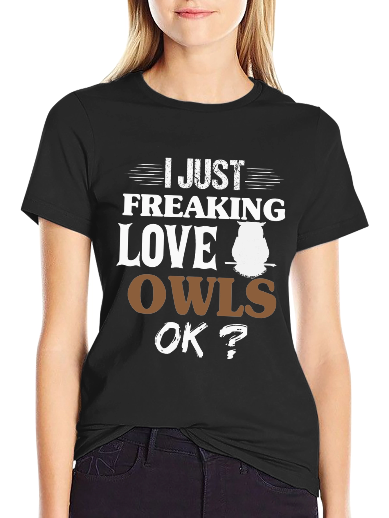 I Just Freaking Love Owls T-Shirt