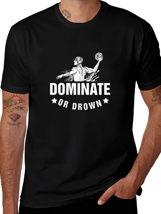 Dominate or Drown Water Polo T-Shirt