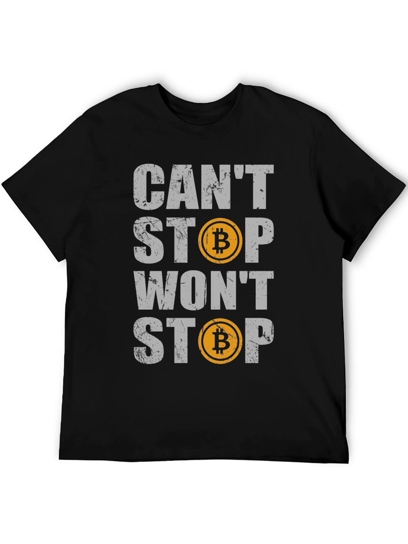 Bitcoin Crypto T-Shirt - Cant Stop Wont Stop