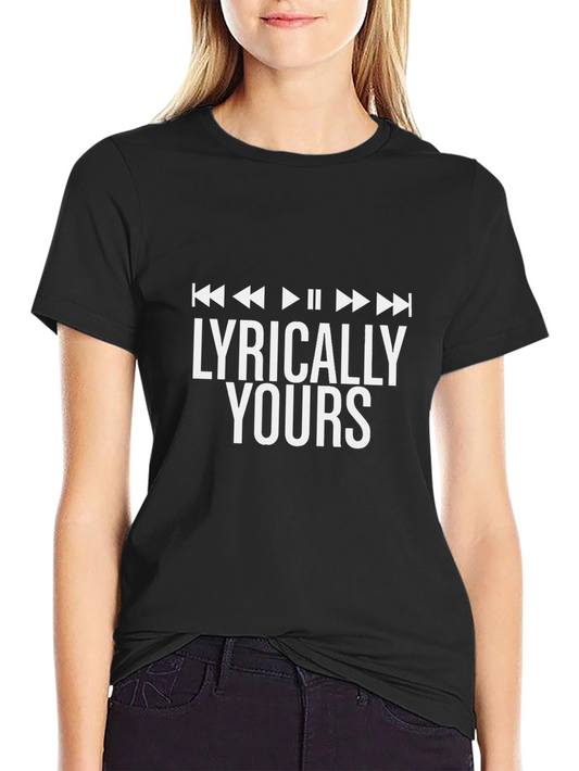 Lyrically Yours Graphic Tee - Music Lover Shirt